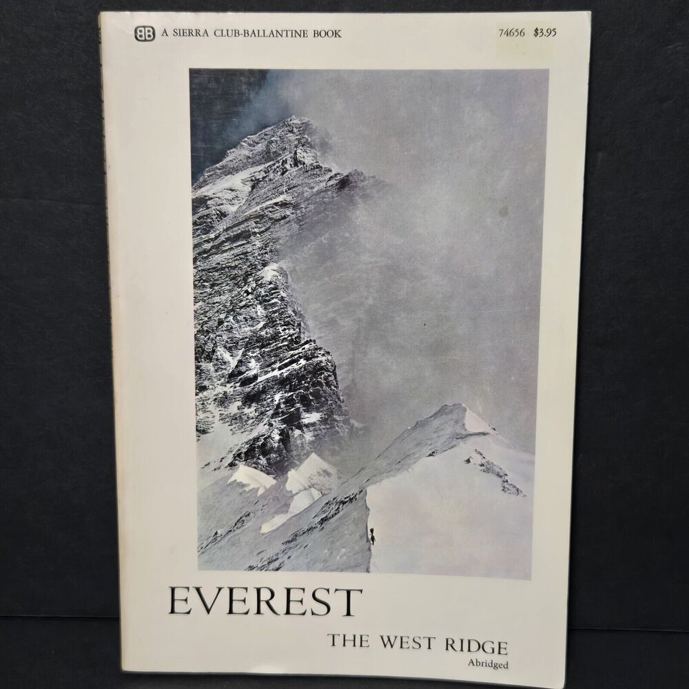 "Everest-West Ridge" by Thomas F. Hornbein 1968 Sierra Club and Ballantine Books